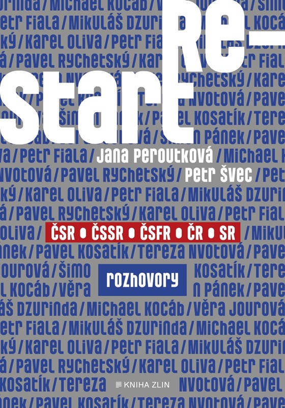 Restart : ČSR, ČSSR, ČSFR, ČR, SR / Jana Peroutková, Petr Švec - obálka knihy Restart : ČSR, ČSSR, ČSFR, ČR, SR / Jana Peroutková, Petr Švec - obálka knihy