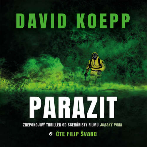 Parazit / David Koepp; čte Filip Švarc - obálka knihy