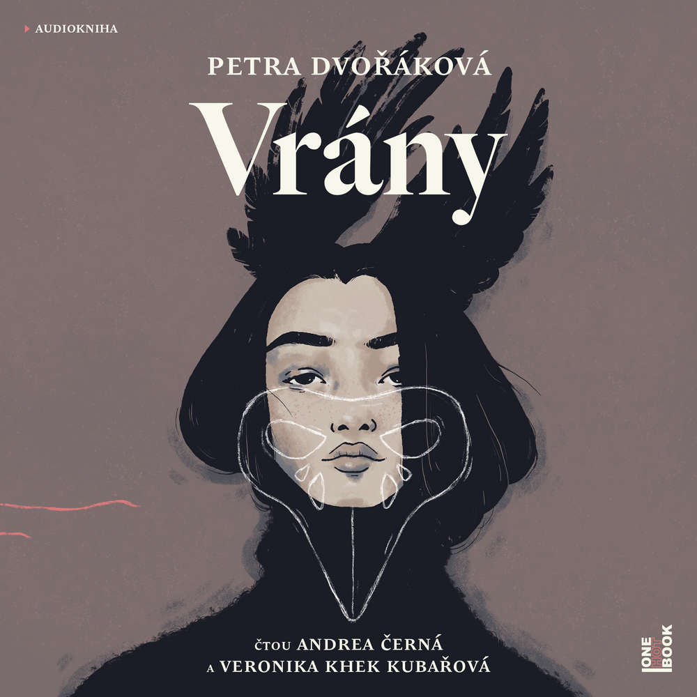 Vrány / Petra Dvořáková; čtou Andrea Černá a Veronika Khek Kubařová - obálka knihy Vrány / Petra Dvořáková; čtou Andrea Černá a Veronika Khek Kubařová - obálka knihy