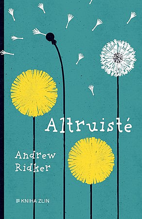 Altruisté / Andrew Ridker - obálka knihy Altruisté / Andrew Ridker - obálka knihy