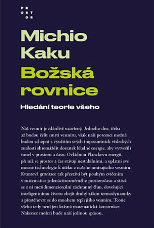 Božská rovnice: hledání teorie všeho / Michio Kaku - obálka knihy Božská rovnice: hledání teorie všeho / Michio Kaku - obálka knihy
