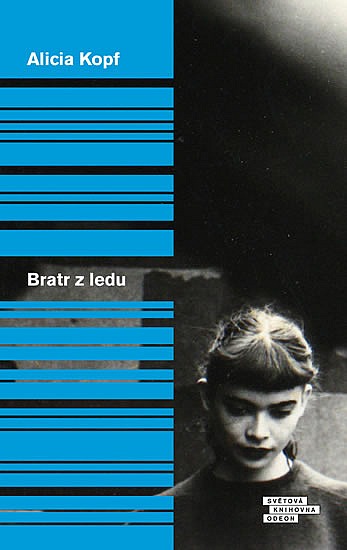 Bratr z ledu /Alicia Kopf - obálka knihyq Bratr z ledu /Alicia Kopf - obálka knihy