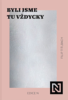 Byli jsme tu vždycky / Filip Titlbach - obálka knihy