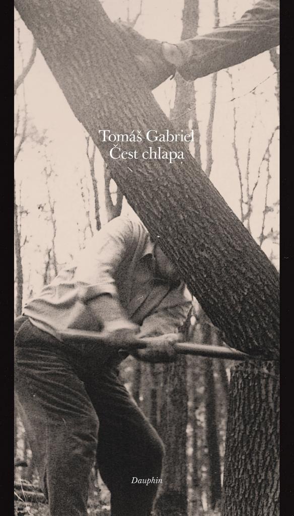 Čest chlapa / Tomáš Gabriel - obálka knihy Čest chlapa / Tomáš Gabriel - obálka knihy