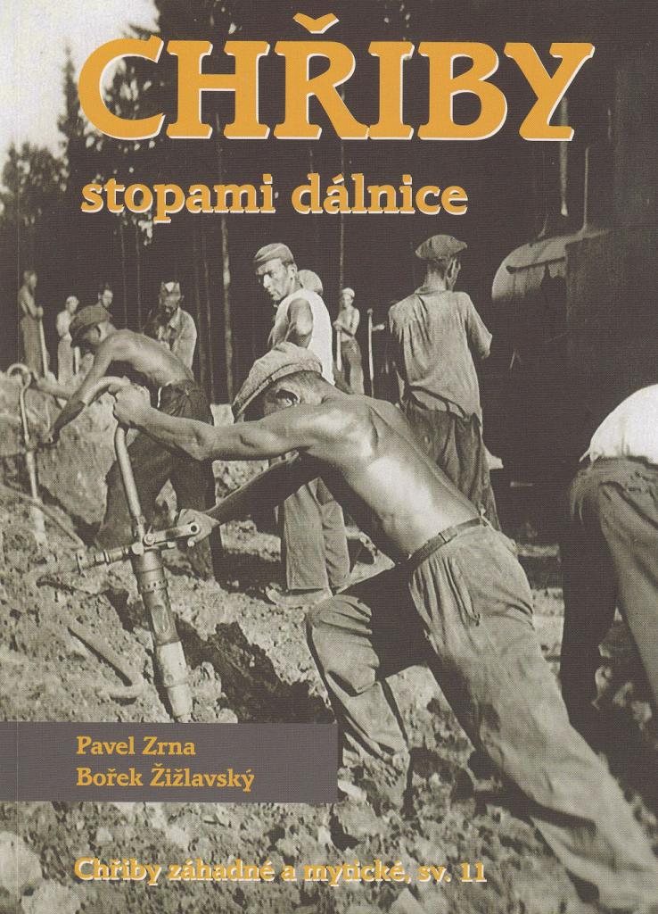 Chřiby - stopami dálnice / Pavel Zrna a Bořek Žižlavský - obálka knihy Chřiby - stopami dálnice / Pavel Zrna a Bořek Žižlavský - obálka knihy