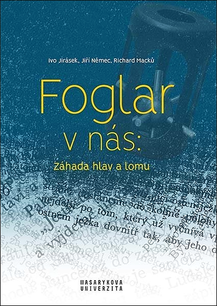 Foglar v nás: záhada hlav a lomu / Ivo Jirásek, Jiří Němec, Richard Macků - obálka knihy