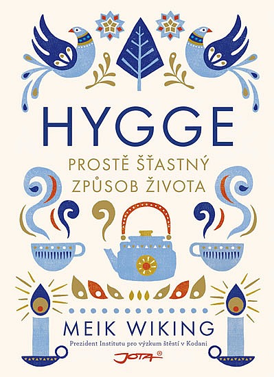 Hygge: prostě šťastný způsob života / Meik Wiking - obálka knihy