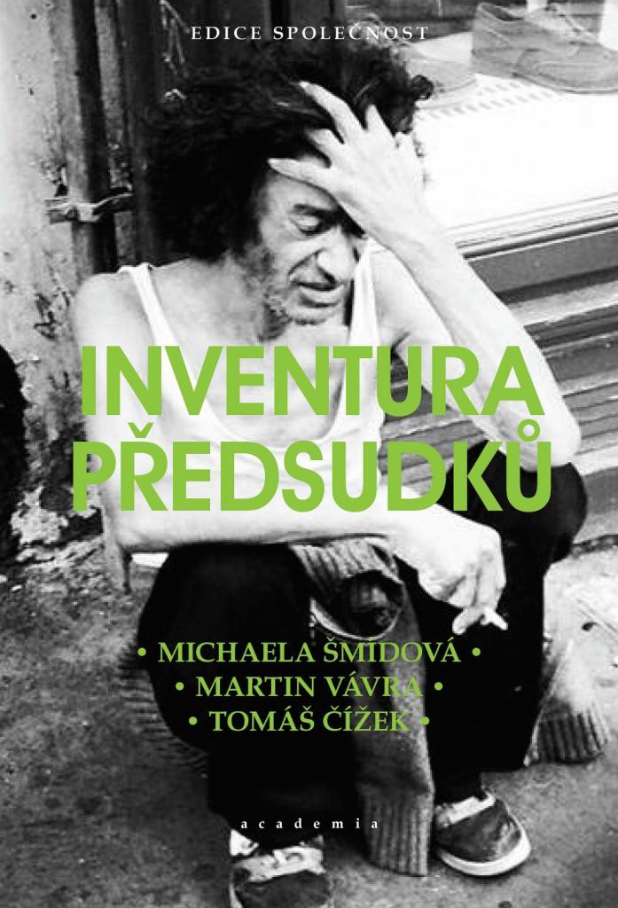 Inventura předsudků / Michaela Šmídová, Martin Vávra, Tomáš Čížek - obálka knihy Inventura předsudků / Michaela Šmídová, Martin Vávra, Tomáš Čížek - obálka knihy