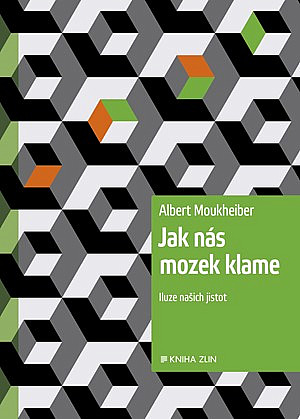 Jak nás mozek klame / Albert Moukheiber - obálka knihy Jak nás mozek klame / Albert Moukheiber - obálka knihy