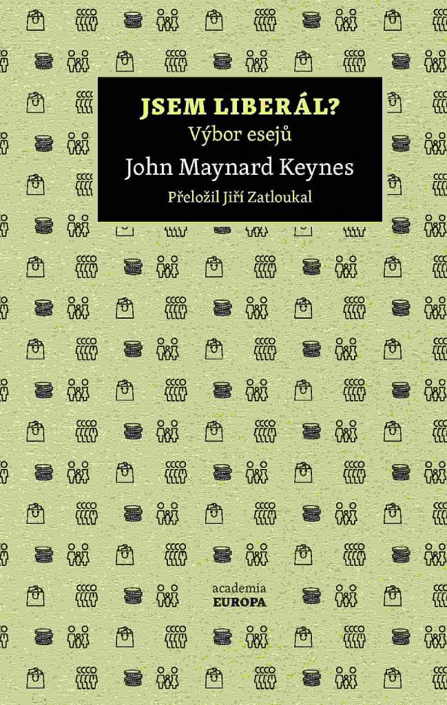 Jsem liberál?: výbor z esejů / John Maynard Keynes - obálka knihy Jsem liberál?: výbor z esejů / John Maynard Keynes - obálka knihy