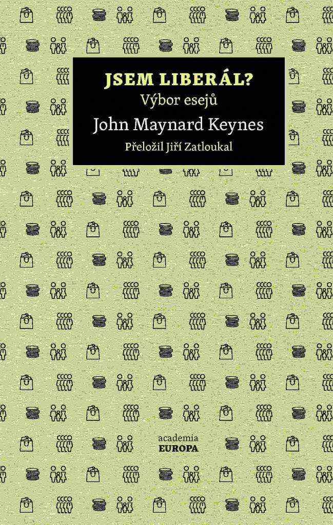 Jsem liberál?: výbor z esejů / John Maynard Keynes - obálka knihy