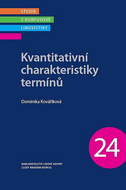 Kvantitativní charakteristiky termínů / Dominika Kováříková - obálka knihy Kvantitativní charakteristiky termínů / Dominika Kováříková - obálka knihy