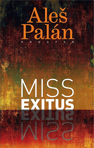 Miss exitus / Aleš Palán - obálka knihy