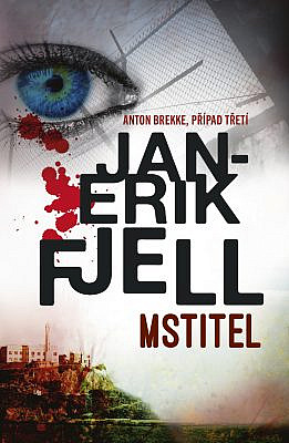 Mstitel: kriminální román / Jan-Erik Fjell - obálka knihy Mstitel: kriminální román / Jan-Erik Fjell - obálka knihy