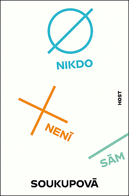 Nikdo není sám / Petra Soukupová - obálka knihy Nikdo není sám / Petra Soukupová - obálka knihy