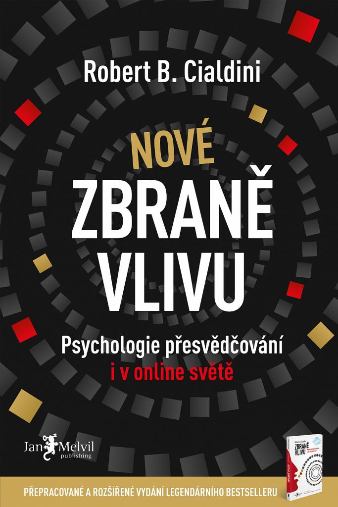 Nové zbraně vlivu: psychologie přesvědčování i v online světě / Robert B. Cialdini - obálka knihy Nové zbraně vlivu: psychologie přesvědčování i v online světě / Robert B. Cialdini - obálka knihy