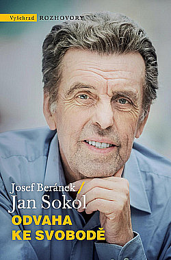 Odvaha ke svobodě: Josef Beránek, Jan Sokol - obálka knihy