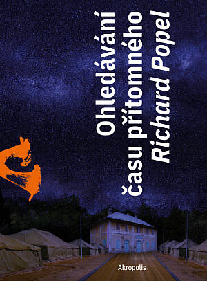 Ohledávání času přítomného / Richard Popel - obálka knihy Ohledávání času přítomného / Richard Popel - obálka knihy
