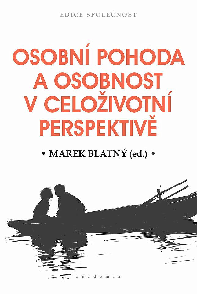 Osobní pohoda a osobnost v celoživotní perspektivě / Marek Blatný (ed.) - obálka knihy Osobní pohoda a osobnost v celoživotní perspektivě / Marek Blatný (ed.) - obálka knihy