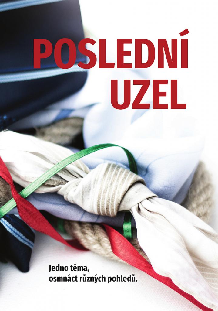 Poslední uzel / Pavel Mondschein, Martina Máta Nosková - obálka knihy Poslední uzel / Pavel Mondschein, Martina Máta Nosková - obálka knihy