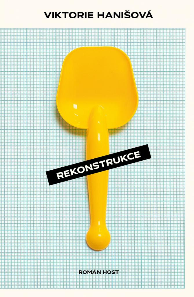 Rekonstrukce / Viktorie Hanišová - obálka knihy Rekonstrukce / Viktorie Hanišová - obálka knihy