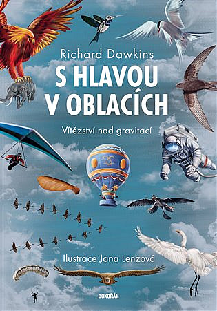 S hlavou v oblacích: vítězství nad gravitací / Richard Dawkins - obálka knihy S hlavou v oblacích: vítězství nad gravitací / Richard Dawkins - obálka knihy