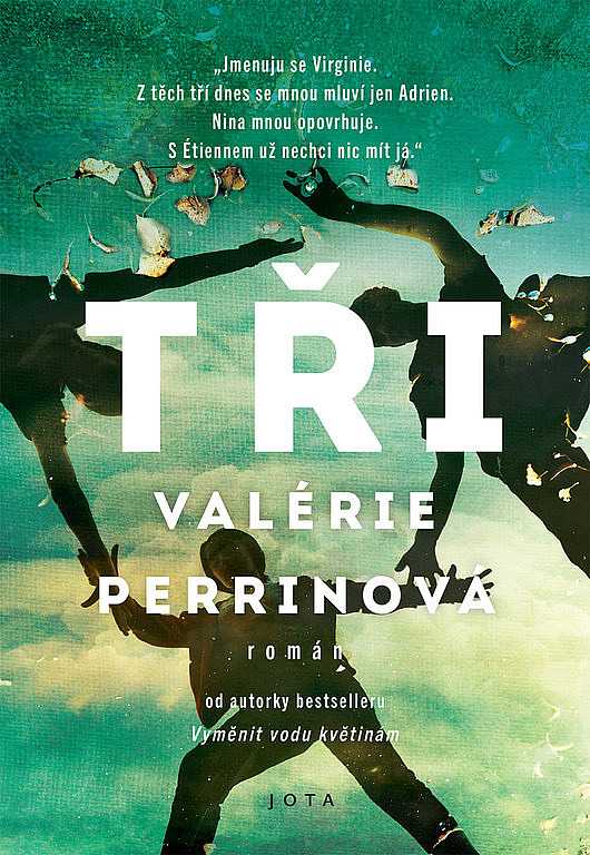 Tři / Valérie Perrinová - obálka knihy