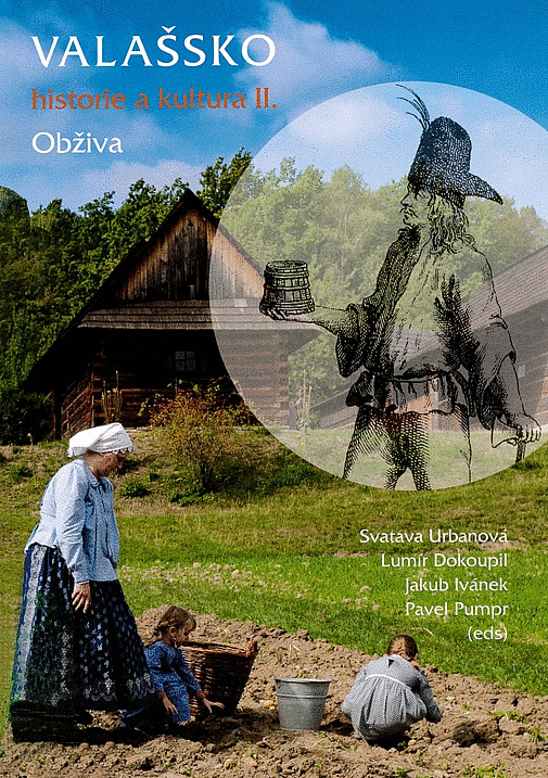 Valašsko: historie a kultura II. Obživa / Svatava Urbanová, Lumír Dokoupil, Jakub Ivánek, Pavel Pumpr - obálka knihy