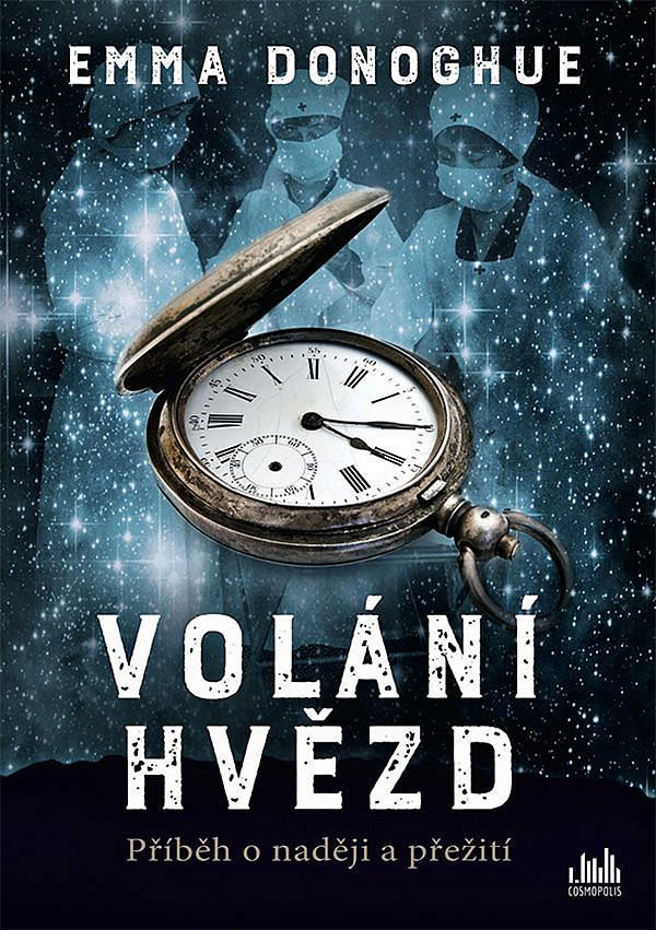 Volání hvězd / Emma Donoghue - obálka knihy Volání hvězd / Emma Donoghue - obálka knihy