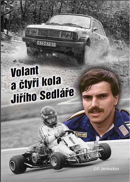 Volant a čtyři kola Jiřího Sedláře / Jiří Jermakov - obálka knihy Volant a čtyři kola Jiřího Sedláře / Jiří Jermakov - obálka knihy
