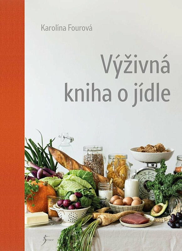 Výživná kniha o jídle / Karolína Fourová - obálka knihy Výživná kniha o jídle / Karolína Fourová - obálka knihy