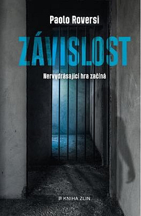 Závislost / Paolo Roversi - obálka knihy Závislost / Paolo Roversi - obálka knihy