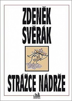 Strážce nádrže / Zdeněk Svěrák - obálka knihy