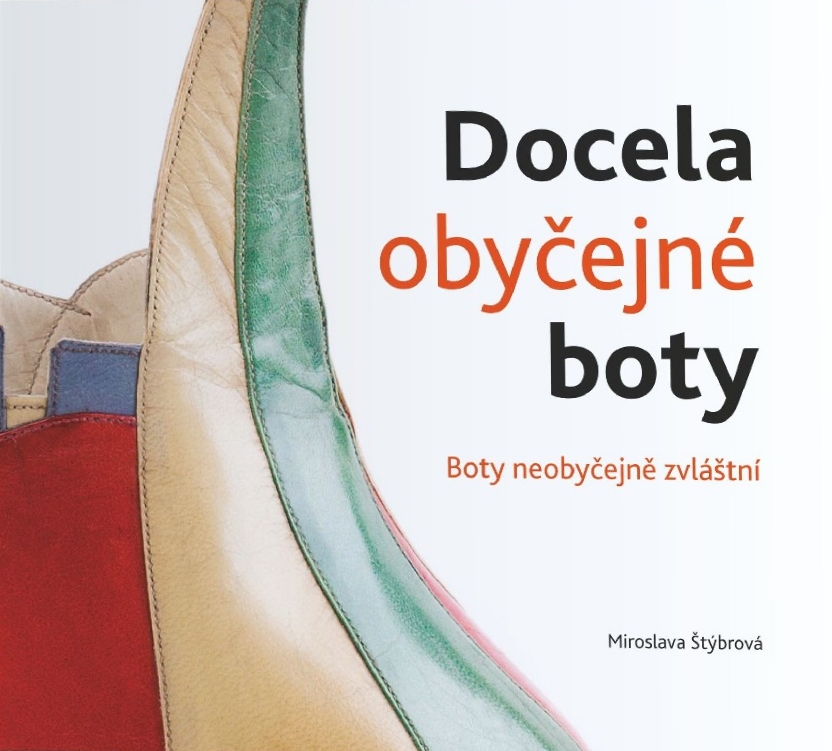 Docela obyčejné boty: boty neobyčejně zvláštní / Miroslava Štýbrová - obálka knihy