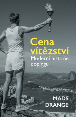 Cena vítězství: moderní historie dopingu / Mads Drange - obálka knihy