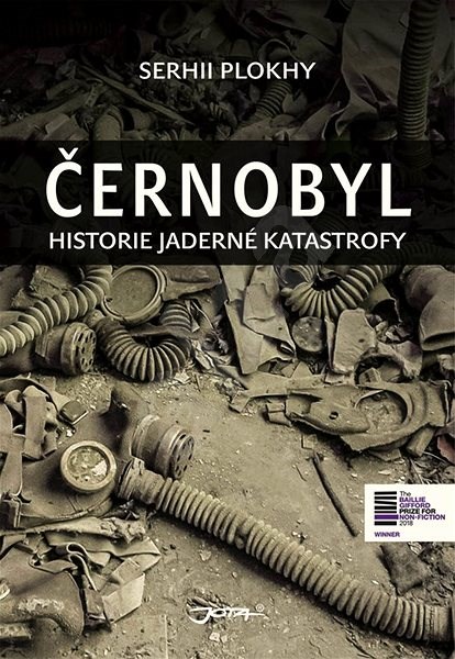 Černobyl: historie jaderné katastrofy / Serhii Plokhy - obálka knihy Černobyl: historie jaderné katastrofy / Serhii Plokhy - obálka knihy