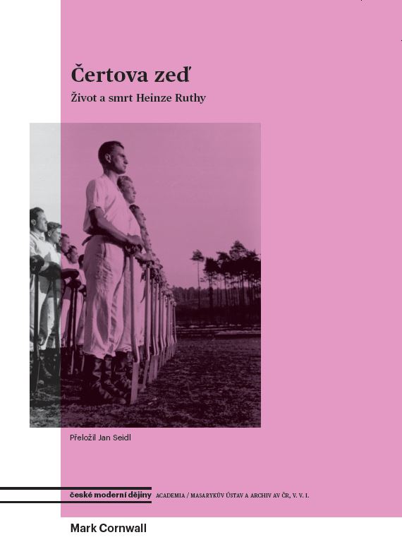 Čertova zeď: život a smrt Heinze Ruthy / Mark Cornwall - obálka knihy Čertova zeď: život a smrt Heinze Ruthy / Mark Cornwall - obálka knihy