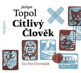 Citlivý člověk [audiokniha] Jáchym Topol - obálka CD