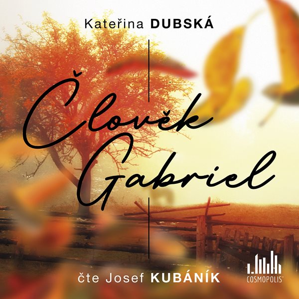 Člověk Gabriel / Kateřina Dubská - obálka knihy Člověk Gabriel / Kateřina Dubská - obálka knihy