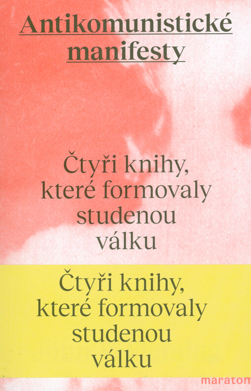 Antikomunistické manifesty: čtyři knihy, které formovaly studenou válku / John V. Fleming - obálka knihy Antikomunistické manifesty: čtyři knihy, které formovaly studenou válku / John V. Fleming - obálka knihy