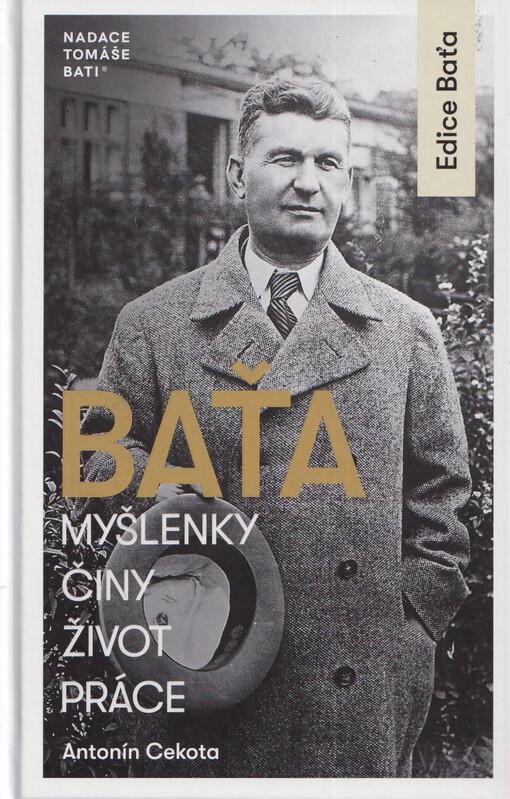 Baťa: myšlenky, činy, život, práce / Antonín Cekota - obálka knihy Baťa: myšlenky, činy, život, práce / Antonín Cekota - obálka knihy