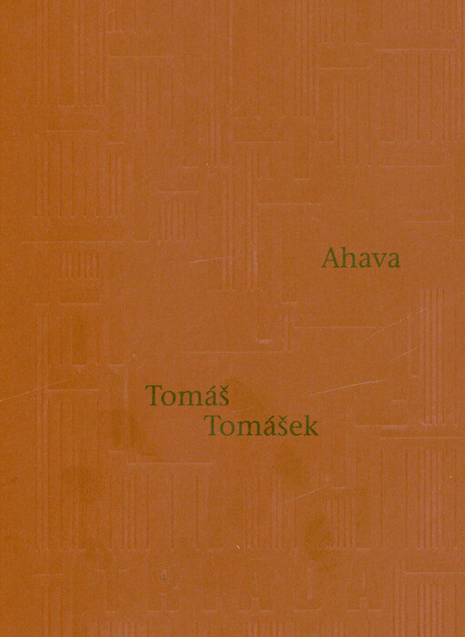 Ahava / Tomáš Tomášek - obálka knihy Ahava / Tomáš Tomášek - obálka knihy