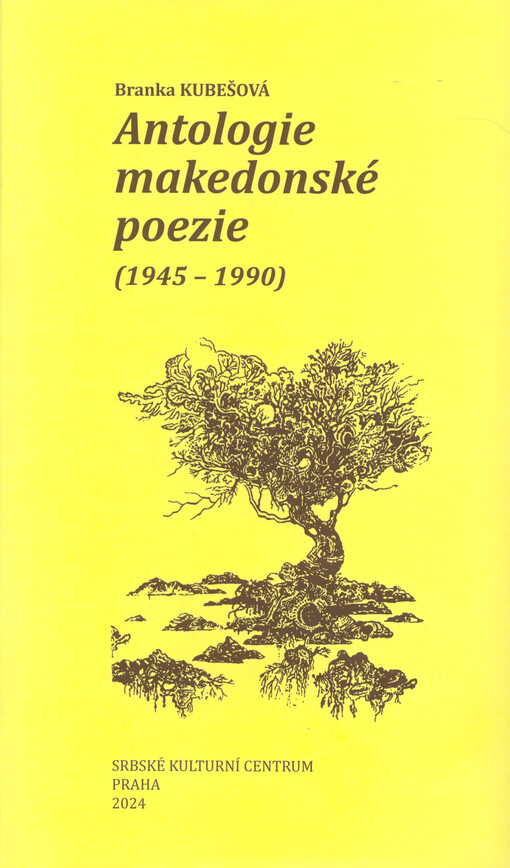 Antologie makedonské poezie: (1945-1990) / Branka Kubešová - obálka knihy Antologie makedonské poezie: (1945-1990) / Branka Kubešová - obálka knihy