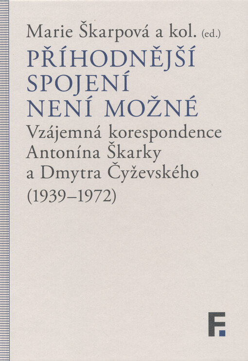 Příhodnější spojení není možné / Marie Škarpová a kol. (ed.) - obálka knihy