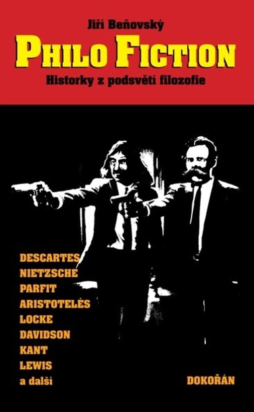 Philo fiction: historky z podsvětí filozofie / Jiří Beňovský - obálka knihy Philo fiction: historky z podsvětí filozofie / Jiří Beňovský - obálka knihy