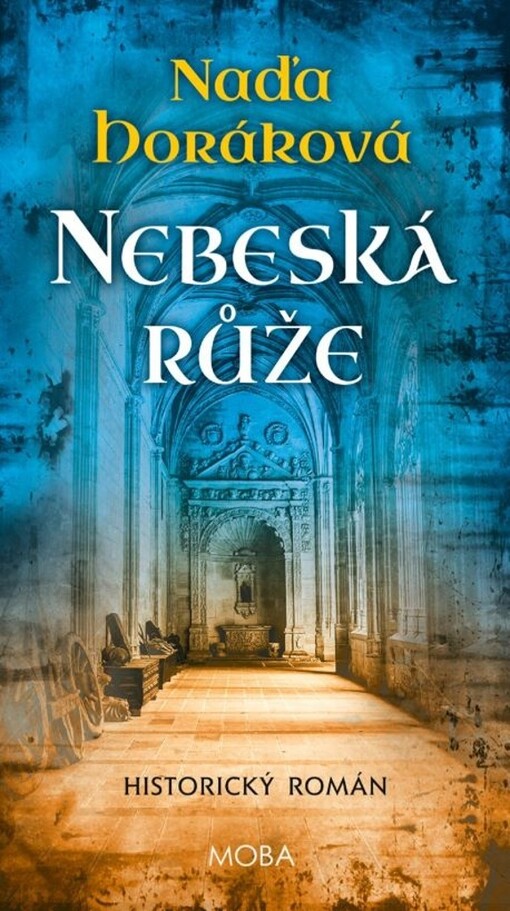 Nebeská růže / Naďa Horáková - obálka knihy Nebeská růže / Naďa Horáková - obálka knihy