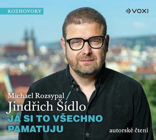 Audiokniha: Já si to všechno pamatuju / Michael Rozsypal, Jindřich Šídlo - obálka knihy