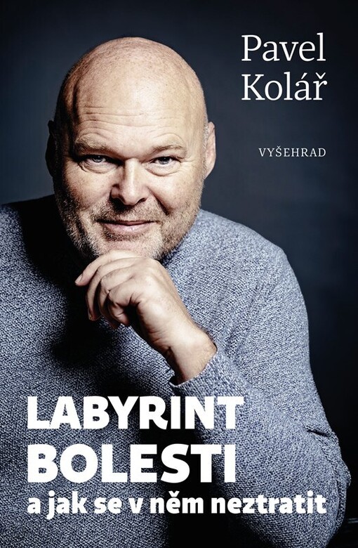 Labyrint bolesti a jak se v něm neztratit / Pavel Kolář - obálka knihy Labyrint bolesti a jak se v něm neztratit / Pavel Kolář - obálka knihy