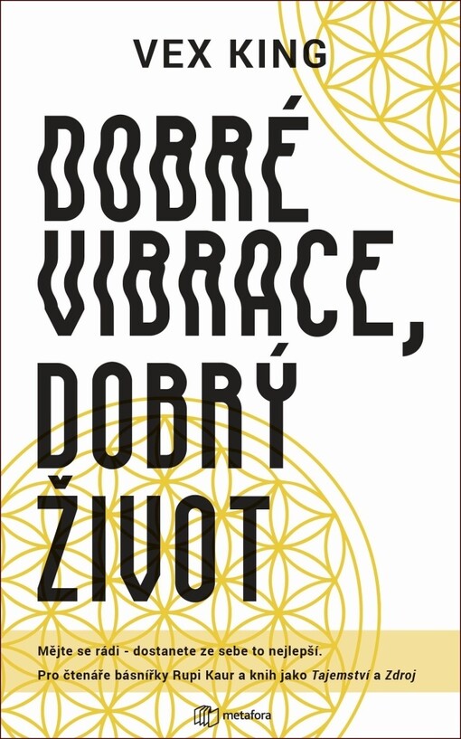 Dobré vibrace, dobrý život / Vex King - obálka knihy Dobré vibrace, dobrý život / Vex King - obálka knihy