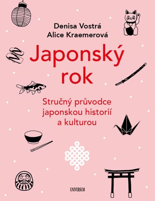 Japonský rok: stručný průvodce japonskou historii a kulturou / Denisa Vostrá, Alice Kraemerová - obálka knihy